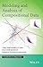 Modeling and Analysis of Compositional Data (Statistics in Practice)