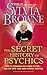The Secret History of Psychics: How to Separate Fact From Fiction - and Tap Into Your Own Psychic Ab by