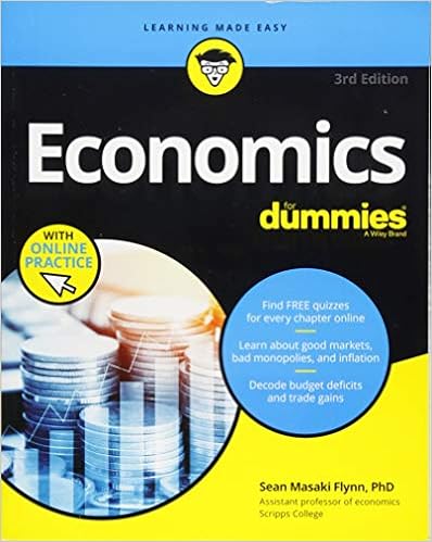 Economics For Dummies, 3rd Edition by Sean Masaki Flynn