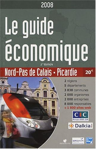 Download Le guide économique Nord-Pas-de-Calais Picardie 2008 PDF