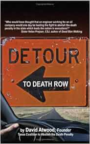 Detour To Death Row David Atwood 9781438277738 Amazon Com Books