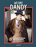 Image de We Are Dandy: The Elegant Gentleman around the World