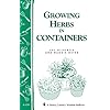 Growing Herbs in Containers: Storey’s Country Wisdom Bulletin A-179