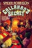 Front cover for the book Callahan's secret by Spider Robinson