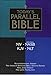 Today's Parallel Bible, NIV, Updated NASB, KJV, NLT : New International Version, Updated New American Standard Bible, King James Version, New Living Tradition