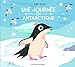 Une journée en Antarctique (French Edition) by