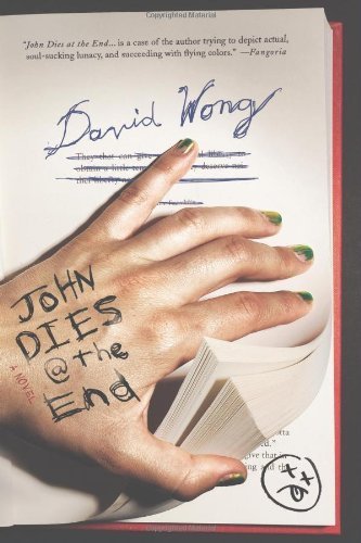 John Dies at the End by David Wong (2009-09-29)