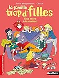 La famille trop d'filles, Une mere a la maison (French Edition) by 