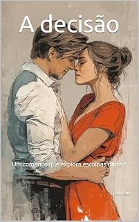Livro A decisão : Um romance que explora escolhas difíceis