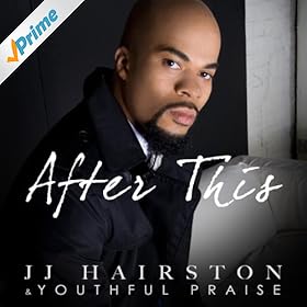 After This Jj Hairston Free Mp3 Download