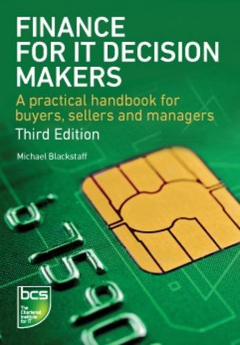 Download Finance for IT Decision Makers: A Practical Handbook Download Finance for IT Decision Makers: A Practical Handbook