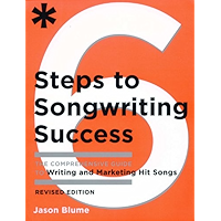 Six Steps to Songwriting Success, Revised Edition: The Comprehensive Guide to Writing and Marketing Hit Songs book cover