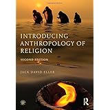 Introducing Anthropology of Religion: Culture to the Ultimate