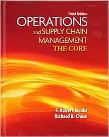 Operations And Supply Chain Management The Core Book