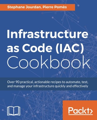 Infrastructure as Code (IAC) Cookbook Infrastructure as Code (IAC) Cookbook