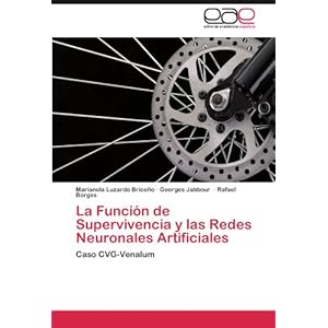 La Función de Supervivencia y las Redes Neuronales Artificiales: Caso CVG-Venalum (Spanish Edition)
