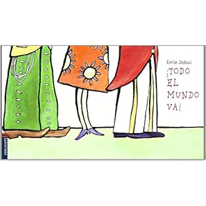 Todo el Mundo Va! (Spanish Edition)