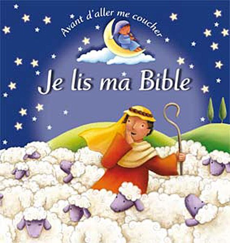 Avant d'aller me coucher, je lis ma bible by Sophie Pipier