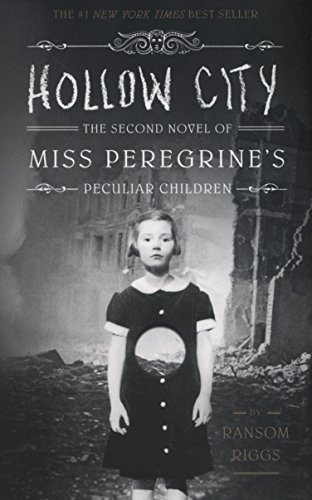 Hollow City (Miss Peregrine's Peculiar Children)