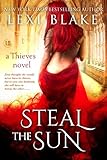Steal the Sun (Thieves Book 4)