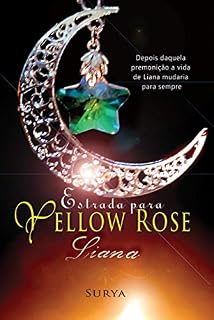 Livro Estrada para Yellow Rose: Liana