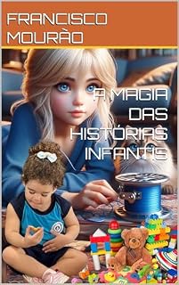 Livro A MAGIA DAS HISTÓRIAS INFANTIS