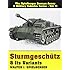 Sturmgeschutz & Its Variants: (Spielberger German Armor & Military Vehicles Series, Vol 2)