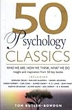 50 Psychology Classics: Who We Are, How We