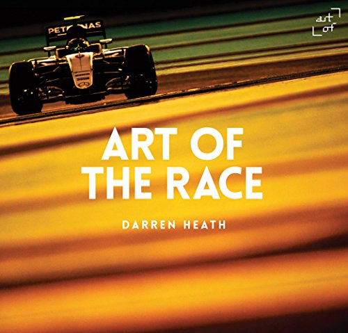 Art of the Race - V16: The Formula 1 Book by Darren Heath
