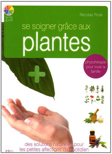 Se soigner grâce aux plantes