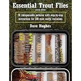 Essential Trout Flies: 50 Indispensable Patterns with Step-by-Step Instructions for 300 Most Useful Variations