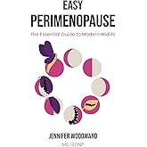 Easy Perimenopause: The Essential Guide to Modern Midlife