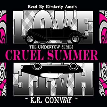 Amazon Com Cruel Summer Undertow 1 5 Audible Audio Edition K R Conway Kimberly Austin