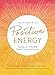 The Power of Positive Energy: Everything you need to awaken your soul, raise your vibration, and man by Tanaaz Chubb