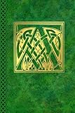 Celtic Letter A Vintage Irish Monogram Journal: Green Gold Celtic Knot Name Initial Diary Blank Line by Celtic Connections
