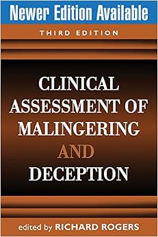 Clinical Assessment of Malingering and Deception, Third Edition Clinical Assessment of Malingering and Deception, Third Edition