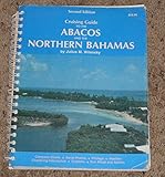 Cruising Guide to the Abacos and the Northern Bahamas by 