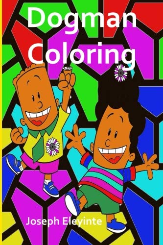 Dogman Coloring Book Book Review and Ratings by Kids - Joseph Eleyinte
