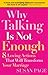 Why Talking Is Not Enough: Eight Loving Actions That Will Transform Your Marriage