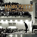 Historic Horowitz - Live and Unedited - The