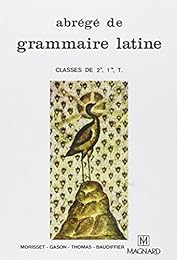 Abrégé de grammaire latine