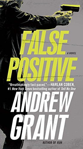 False Positive: A Novel (Detective Cooper Devereaux)