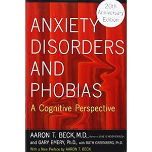 Anxiety Disorders and Phobias: A Cognitive Perspective