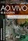 Livro Ao Vivo e A Cores: relatos de casos de audiodescrição de eventos ao vivo