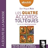 Les quatre accords toltèques: La voie de la liberté personnelle by 
