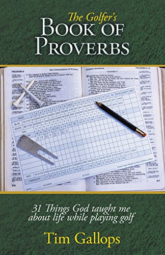 The Golfer's Book of Proverbs by Tim Gallops