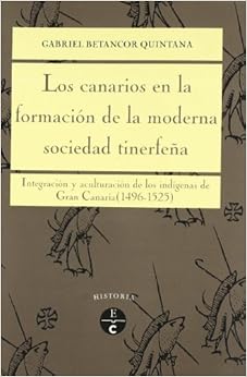 Canarios En La Formacion De La Moderna Sociedad TinerfeÑa,lo