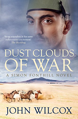 Dust Clouds of War (Simon Fonthill Book 12) by John Wilcox