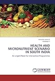 Image de HEALTH AND MICRONUTRIENT SCENARIO IN SOUTH INDIA: An Urgent Need for Intervention Programmes