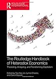 Carlo D'Ippoliti et.al., "The Routledge Handbook of Heterodox Economics: Theorizing, Analyzing, and Transforming Capitalism" (Routledge, 2017)